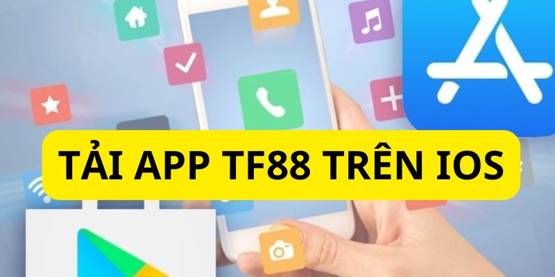 Quy trình tải app TF88 ở hệ điều hành IOS